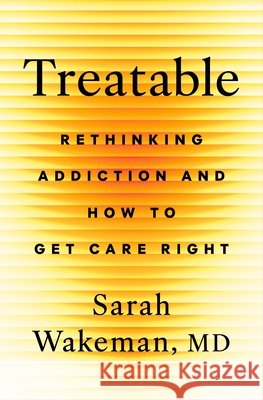 Treatable Sarah Wakeman 9781250410092 Flatiron Books
