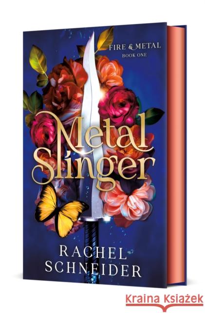 Metal Slinger: Fire & Metal: Book One Rachel Schneider 9781250419217