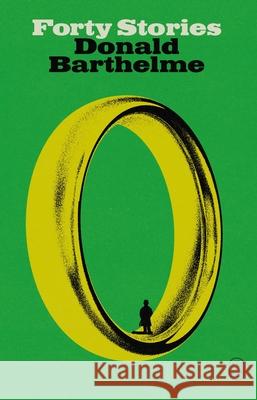 Forty Stories Donald Barthelme 9781250420299