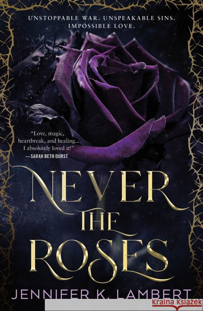 Never the Roses Lambert, Jennifer K. 9781250420985