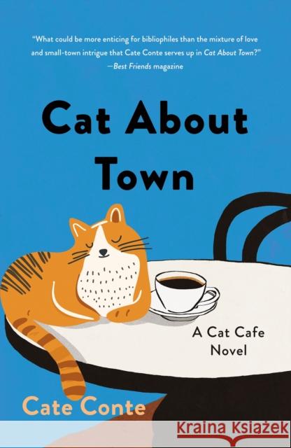 Cat about Town: A Cat Cafe Mystery Cate Conte 9781250421654