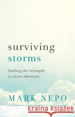 Surviving Storms Mark Nepo 9781250422354