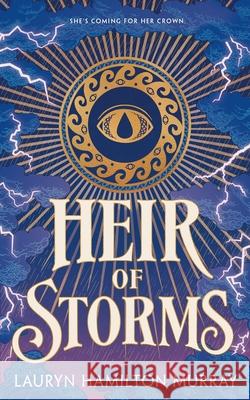 Heir of Storms Lauryn Hamilton Murray 9781250423412 Square Fish