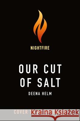 Our Cut of Salt Deena Helm 9781250434661