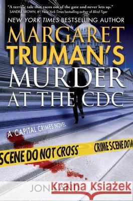 Margaret Truman's Murder at the CDC Margaret Truman 9781250436610