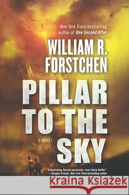 Pillar to the Sky William R. Forstchen 9781250441584 Tor Books