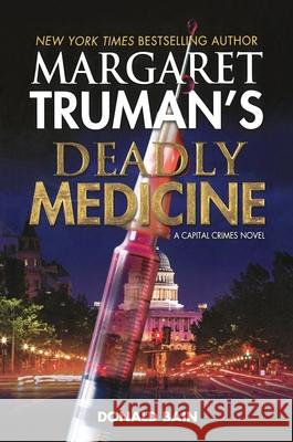 Margaret Truman's Deadly Medicine Margaret Truman 9781250442000