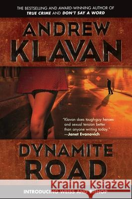 Dynamite Road Andrew Klavan 9781250442376 Forge