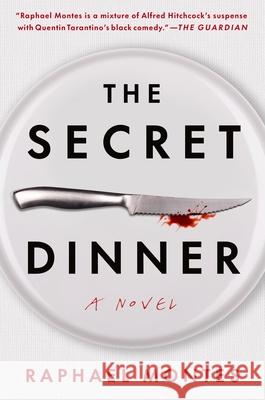 The Secret Dinner Raphael Montes 9781250442413 Celadon Books