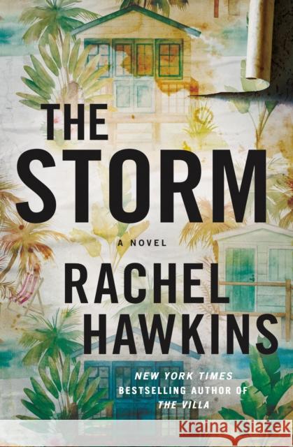 The Storm: A Novel Rachel Hawkins 9781250442529 St Martin's Press