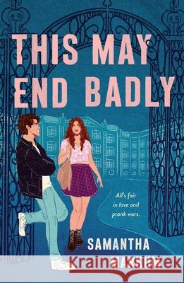 This May End Badly Samantha Markum 9781250442567 Wednesday Books