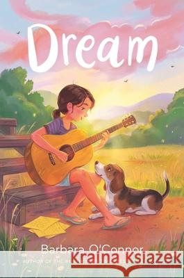 Dream Barbara O'Connor 9781250444912 Square Fish