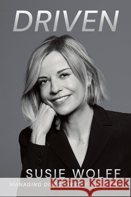 Driven Susie Wolff 9781250448125
