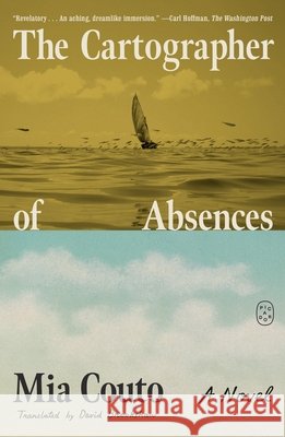 The Cartographer of Absences Mia Couto David Brookshaw 9781250448323