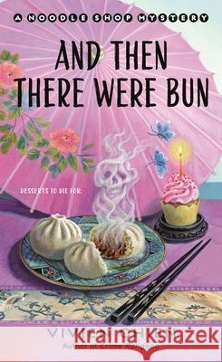 And Then There Were Bun Vivien Chien 9781250450463