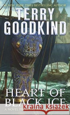 Heart of Black Ice: Sister of Darkness: The Nicci Chronicles, Volume IV Terry Goodkind 9781250453594