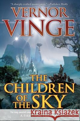 The Children of the Sky Vernor Vinge 9781250453884 Tor Books