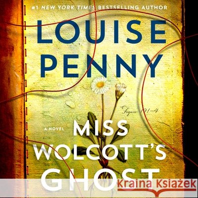Miss Wolcott's Ghost Louise Penny 9781250476111 MacMillan Audio