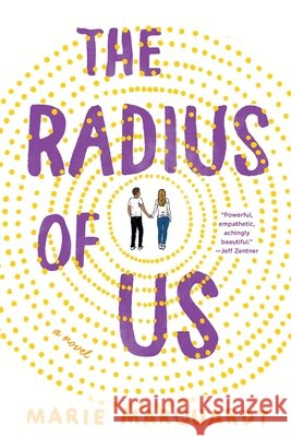 The Radius of Us Marie Marquardt 9781250492418 Wednesday Books