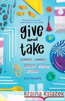 Give and Take Elly Swartz 9781250618894 Square Fish