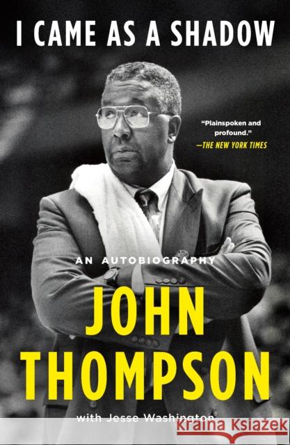 I Came as a Shadow: An Autobiography John Thompson 9781250619365