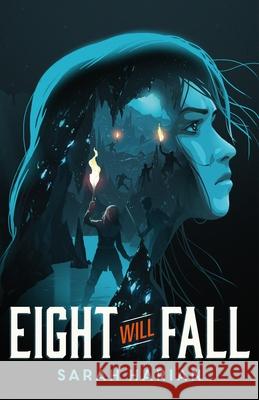 Eight Will Fall Sarah Harian 9781250619877 Square Fish