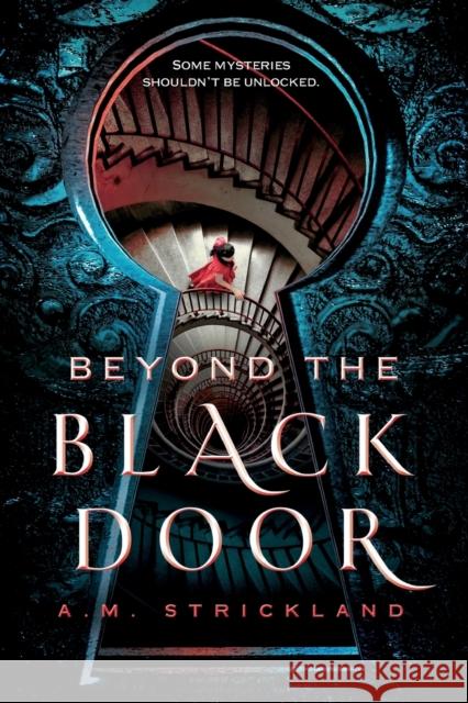 Beyond the Black Door A. M. Strickland 9781250620859 Square Fish