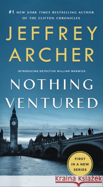 Nothing Ventured Jeffrey Archer 9781250621894