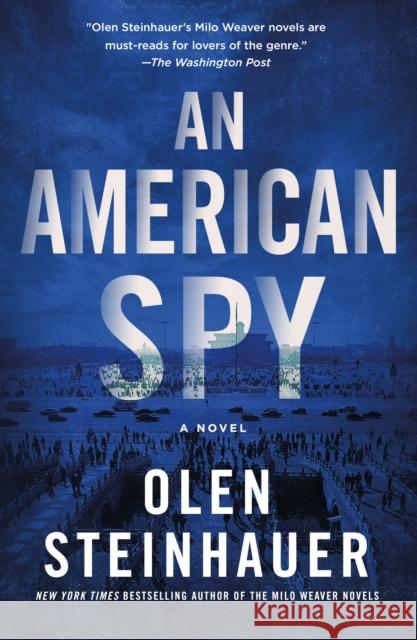 An American Spy Olen Steinhauer 9781250622112