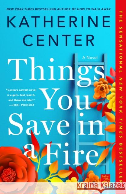 Things You Save in a Fire Katherine Center 9781250622129 St. Martin's Griffin