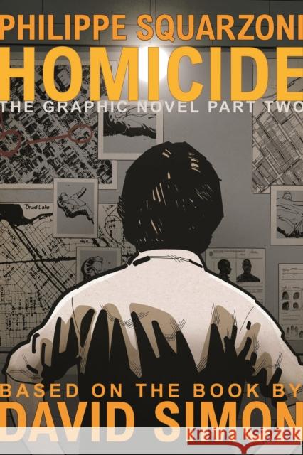Homicide: The Graphic Novel, Part Two David Simon 9781250624635 St Martin's Press