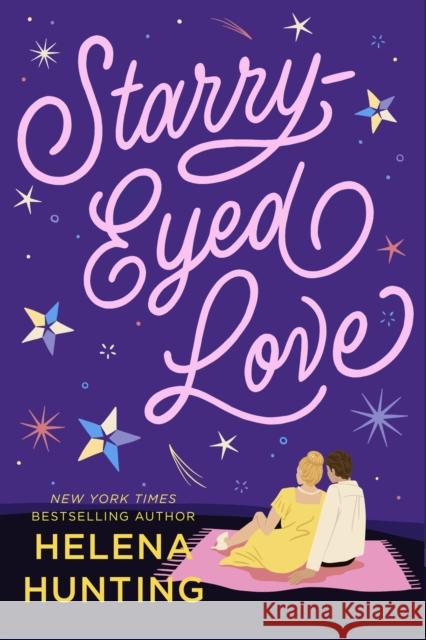 Starry-Eyed Love Helena Hunting 9781250624727