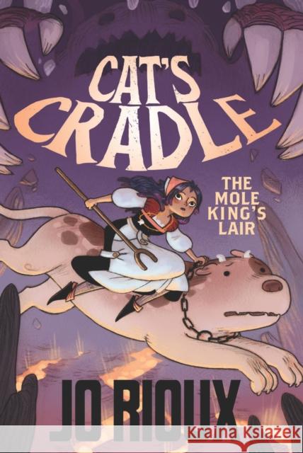 Cat's Cradle: The Mole King's Lair Jo Rioux 9781250625373 First Second