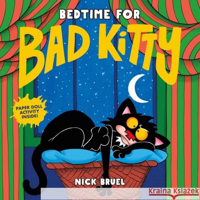 Bedtime for Bad Kitty Nick Bruel Nick Bruel 9781250749949 Roaring Brook Press