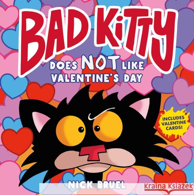 Bad Kitty Does Not Like Valentine's Day Nick Bruel 9781250749956 Roaring Brook Press