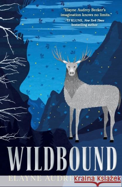 Wildbound Elayne Audrey Becker 9781250752253 St Martin's Press