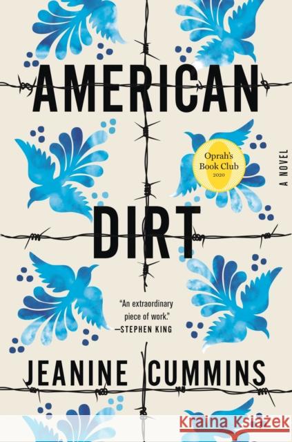 American Dirt (Oprah's Book Club): A Novel Jeanine Cummins 9781250754080