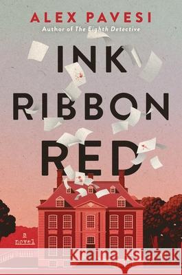 Ink Ribbon Red Alex Pavesi 9781250755971 Holt Paperbacks