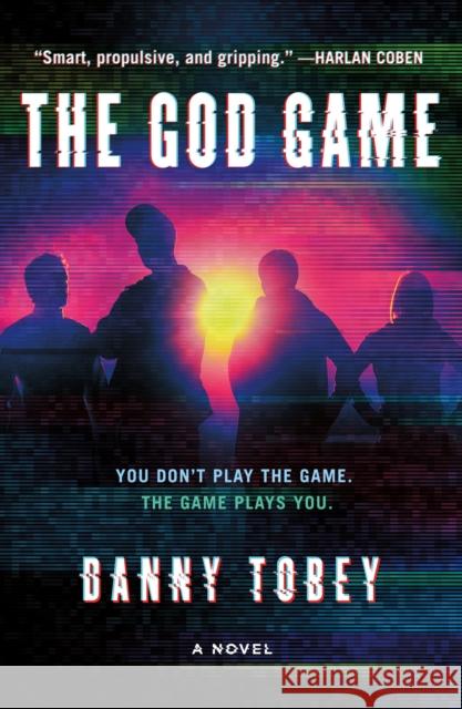 The God Game Danny Tobey 9781250757227 St. Martin's Griffin