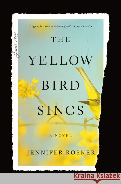 The Yellow Bird Sings: A Novel Jennifer Rosner 9781250759870 Flatiron Books