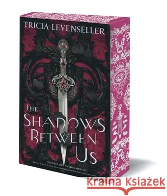 The Shadows Between Us Tricia Levenseller 9781250763662