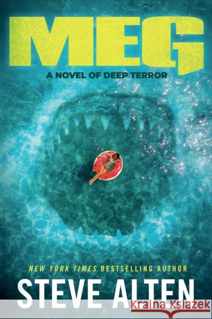 Meg: A Novel of Deep Terror Steve Alten 9781250764232 Forge