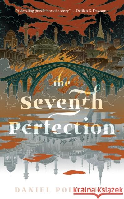 The Seventh Perfection Daniel Polansky 9781250767561