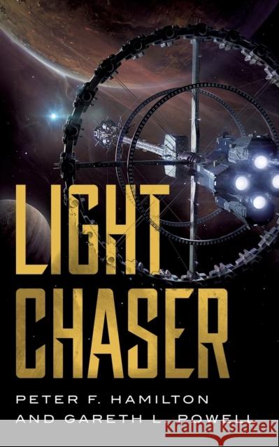 Light Chaser Peter F. Hamilton Gareth L. Powell 9781250769824