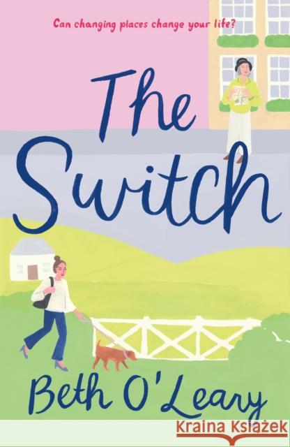 The Switch Beth O'Leary 9781250769862