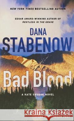 Bad Blood: A Kate Shugak Novel Stabenow, Dana 9781250770554 St. Martins Press-3PL