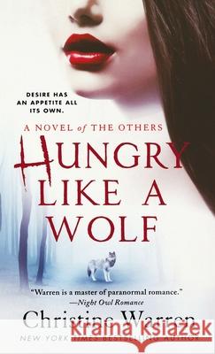 Hungry Like a Wolf Christine Warren 9781250770820 St. Martins Press-3PL