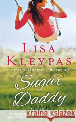 Sugar Daddy Lisa Kleypas 9781250773005 St. Martins Press-3PL
