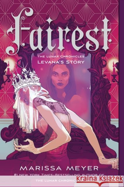 Fairest: The Lunar Chronicles: Levana's Story Marissa Meyer 9781250774057 Palgrave USA