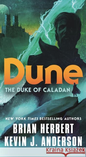 Dune: The Duke of Caladan Brian Herbert Kevin J. Anderson 9781250774958 Tor Books